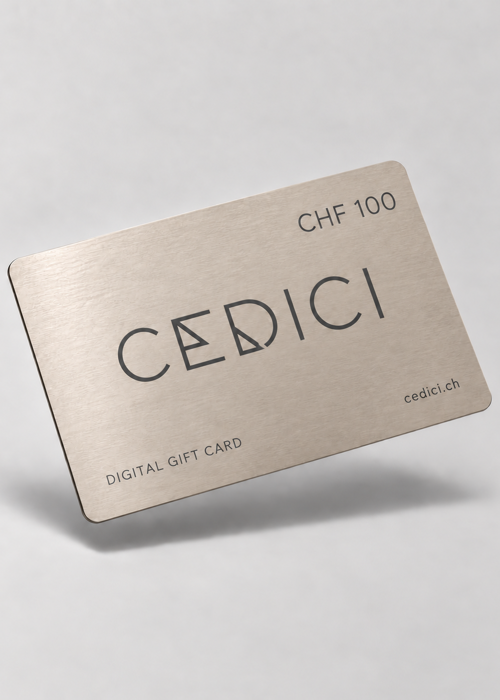 CEDICI Digital Gift Card CHF 100 – Beige Metallic