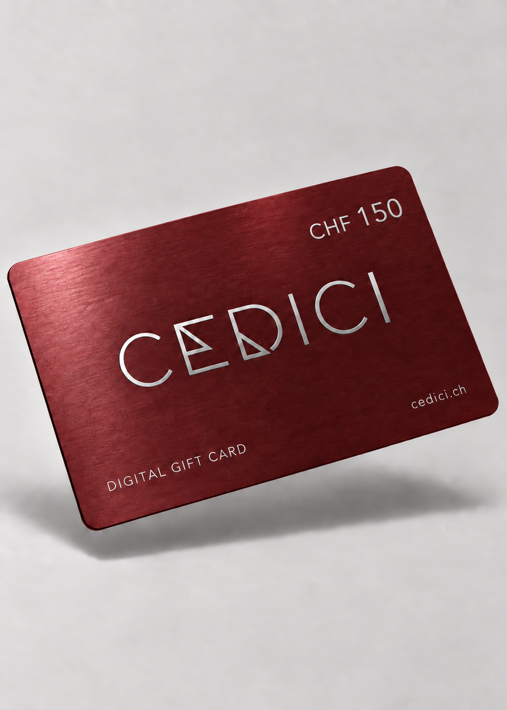 CEDICI Digital Gift Card CHF 150 – Bordeaux Metallic