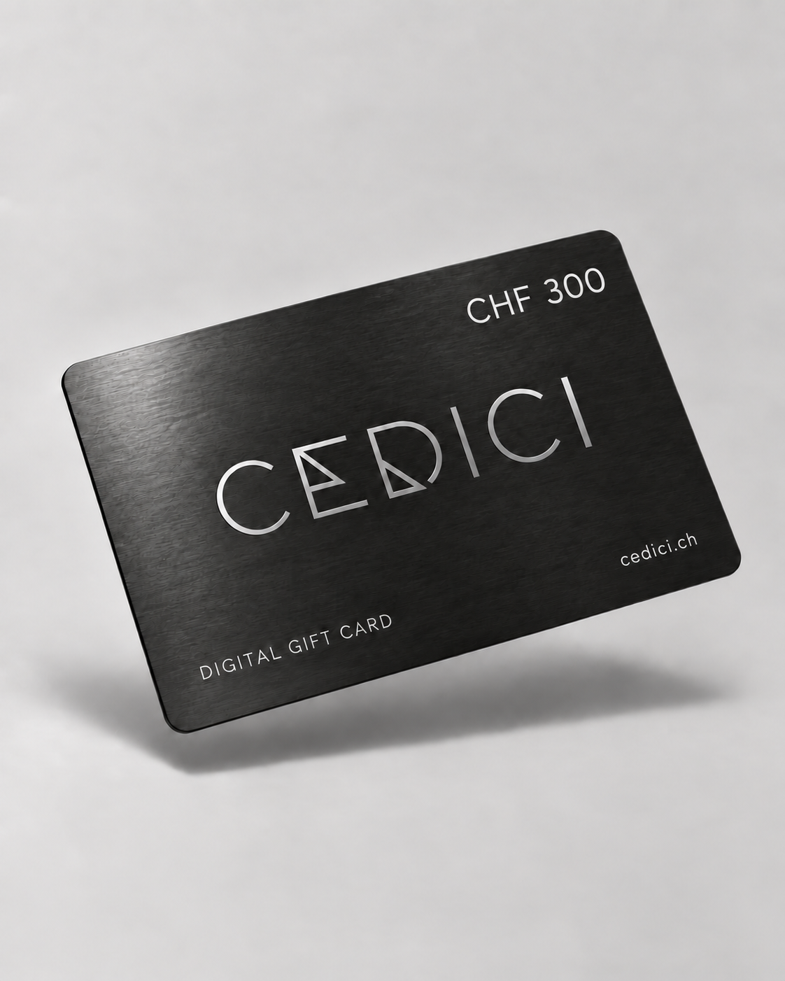 CEDICI Digital Gift Card CHF 300 – Schwarz Metallic
